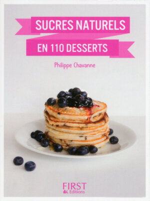 cover image of Petit Livre de--Desserts aux sucres naturels en 100 recettes